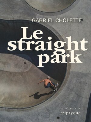 cover image of Le straight park